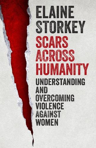 Scars Across Humanity: Understanding and Overcoming Violence Against Women