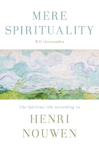 Mere Spirituality