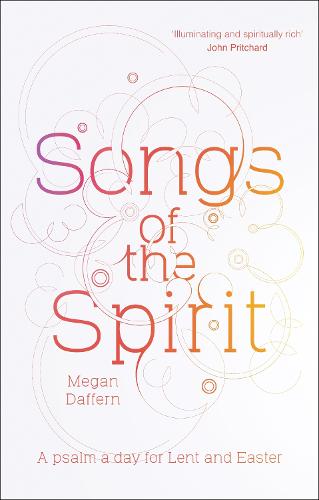 Songs of the Spirit: A Psalm a Day for Lent and Easter