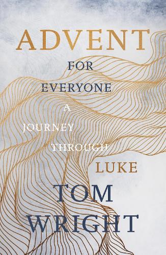 Advent for Everyone (2018): A Journey through Luke