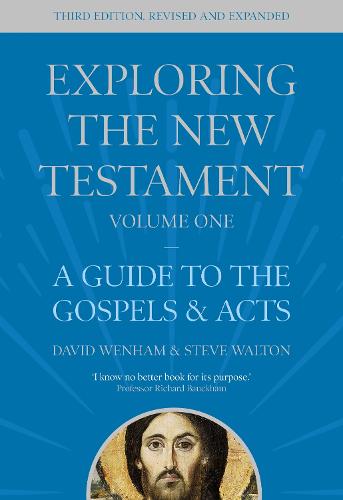 Exploring the New Testament, Volume 1: A Guide to the Gospels and Acts, Third Edition (1)