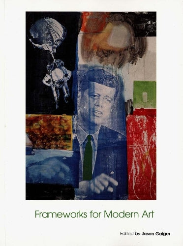 Frameworks of Modern Art – Art of the Twentieth Century V 1