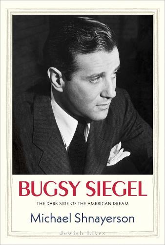 Bugsy Siegel: The Dark Side of the American Dream (Jewish Lives (Yale)), Rough cut edge