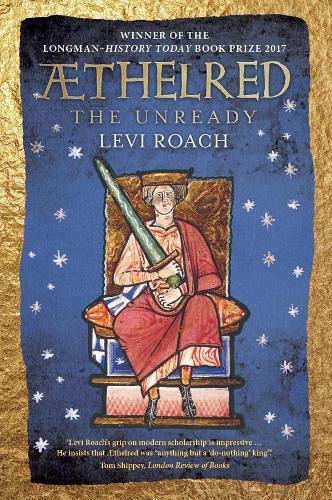 AEthelred: The Unready (English Monarchs)