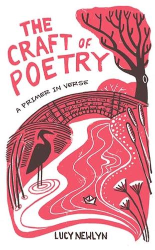 The Craft of Poetry: A Primer in Verse