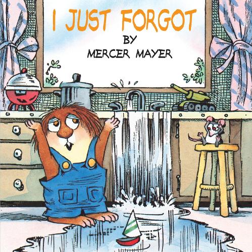 Little Critter: I Just Forgot (Mercer Mayer's Little Critter)