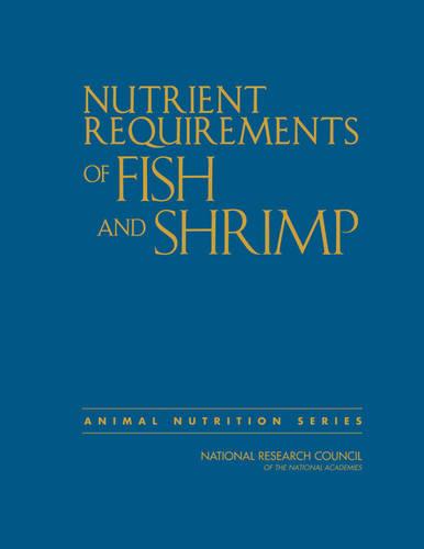 Nutrient Requirements of Fish & Shrimp (National Research Council)