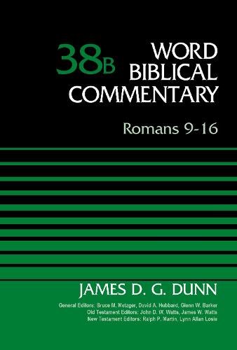 Romans 9-16, Volume 38B (Word Biblical Commentary)