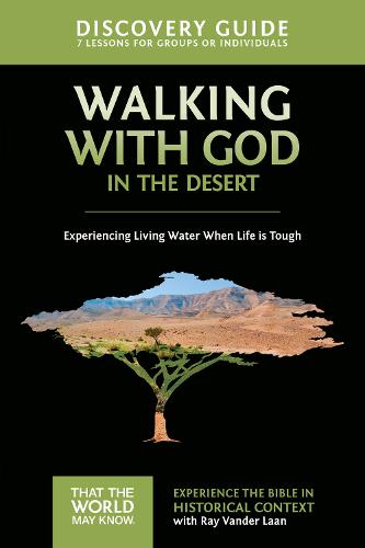 TTWMK/WALKING WITH GOD DG: Experiencing Living Water When Life is Tough (That the World May Know)