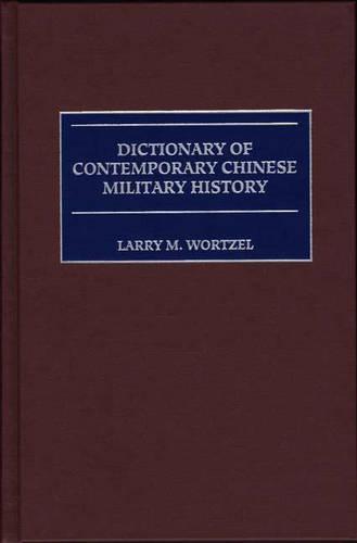 Dictionary of Contemporary Chinese Military History