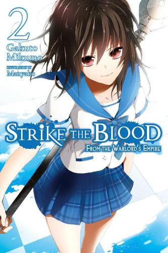 Strike The Blood, Vol. 2 (Novel): From the Warlord's Empire