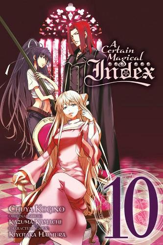 A Certain Magical Index, Vol. 10 (manga) (Certain Magical Index (Manga))