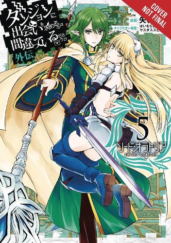 Is It Wrong to Try to Pick Up Girls in a Dungeon? Sword Oratoria, Vol. 5 (Is It Wrong to Try to Pick Up Girls in a Dungeon? on the Side: Sword Oratoria)