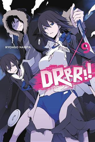 Durarara!!, Vol. 9 (light novel) (Durarara!! (Novel))
