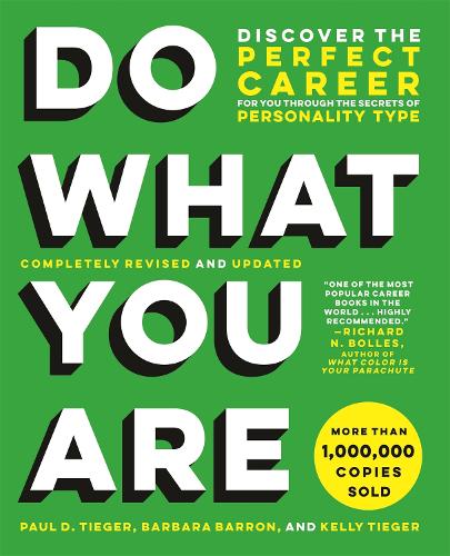 Do What You Are (Revised): Discover the Perfect Career for You Through the Secrets of Personality Type (DO WHAT YOU ARE: DISCOVER THE PERFECT CAREER FOR YOU THROUGH THE SECRETS OF PERSONALITY TYPE)