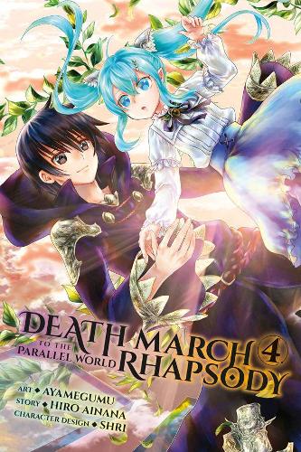 Death March to the Parallel World Rhapsody, Vol. 4 (light novel), (Death March to the Parallel World Rhapsody (Light Novel))