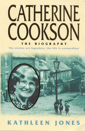 Catherine Cookson: The Biography