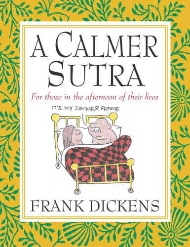A Calmer Sutra: For those in the afternoon of their lives
