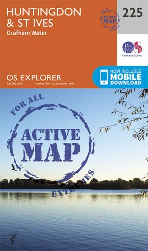 OS Explorer Map Active (225) Huntingdon and St.Ives, Grafham water (OS Explorer Active Map)