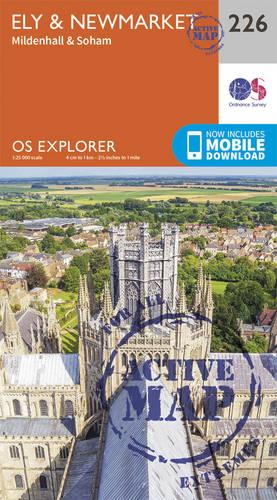 OS Explorer Map Active (226) Ely and Newmarket, Mildenhall and Soham (OS Explorer Active Map)