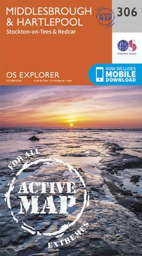 OS Explorer Map Active (306) Middlesbrough and Hartlepool, Stockton-on-Tees and Redcar (OS Explorer Active Map)