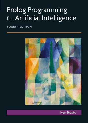 PROLOG Programming for Artificial Intelligence (International Computer Science Series)