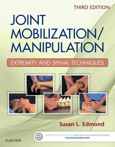 Joint Mobilization/Manipulation: Extremity and Spinal Techniques, 3e
