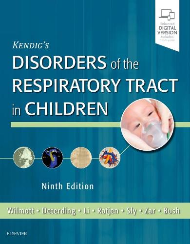 Kendig's Disorders of the Respiratory Tract in Children, 9e