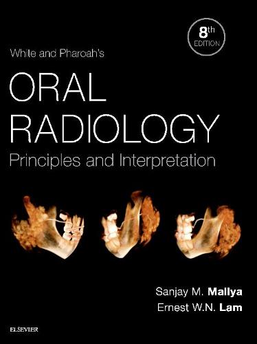 White and Pharoah's Oral Radiology: Principles and Interpretation, 8e