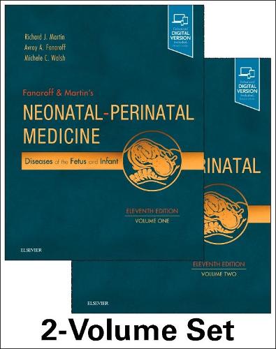Fanaroff and Martin's Neonatal-Perinatal Medicine, 2-Volume Set: Diseases of the Fetus and Infant (Current Therapy in Neonatal-Perinatal Medicine)
