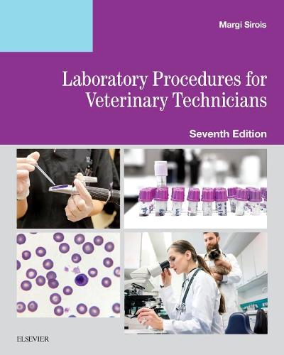 Laboratory Procedures for Veterinary Technicians, 7e