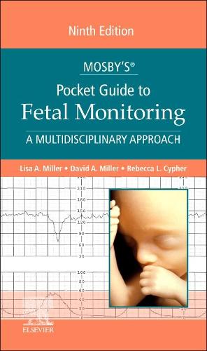 Mosby's® Pocket Guide to Fetal Monitoring: A Multidisciplinary Approach (Nursing Pocket Guides)