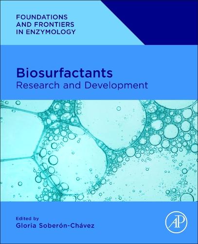 Biosurfactants: Research and Development (Foundations and Frontiers in Enzymology)