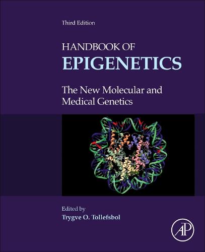 Handbook of Epigenetics: The New Molecular and Medical Genetics