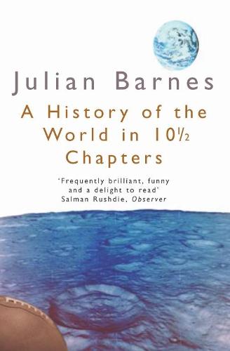 History of the World in 10½ Chapters (Picador Books)