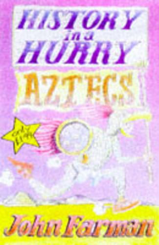 Aztecs: v.5 (History in a Hurry S.)