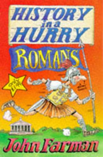 History in a Hurry: Romans: v.6 (History in a Hurry S.)