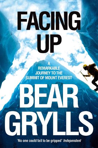 Facing Up: A Remarkable Journey to the Summit of Mount Everest