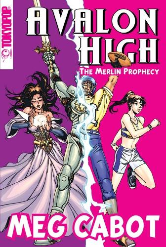 AVALON HIGH MANGA: THE MERLIN PROPHECY