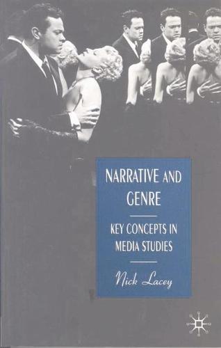 Narrative and Genre: Key Concepts in Media Studies