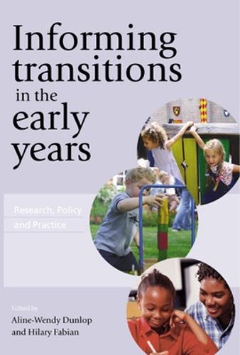 Informing Transitions In The Early Years: Research, Policy and Practice