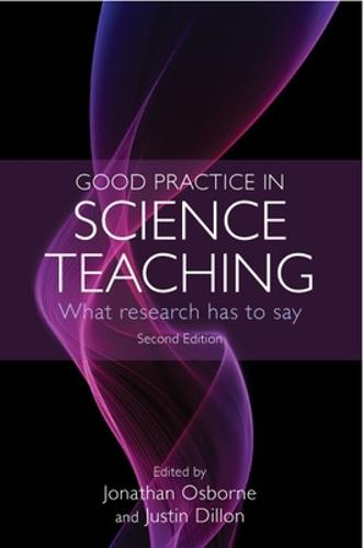 Good practice in science teaching: what research has to say: What research has to say