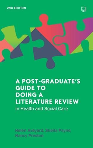 A Post-Graduate's Guide to Doing a Literature Review (UK Higher Education OUP Science & Technology Health Science)