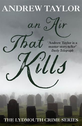 An Air That Kills (The Lydmouth Series)