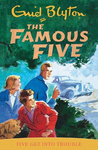 Five Get into Trouble (Famous Five)