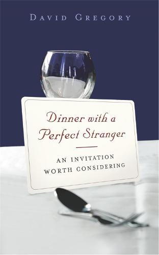 Dinner with a Perfect Stranger: An Invitation Worth Considering