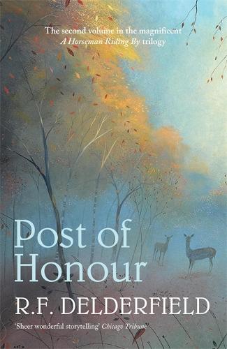 Post of Honour (A Horseman Riding By trilogy: Volume 2)