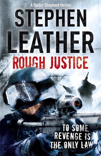 Rough Justice (The 7th Spider Shepherd Thriller)