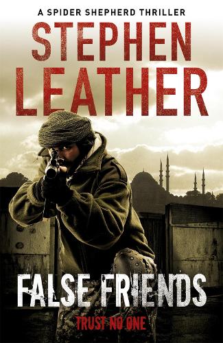 False Friends (The 9th Spider Shepherd Thriller)