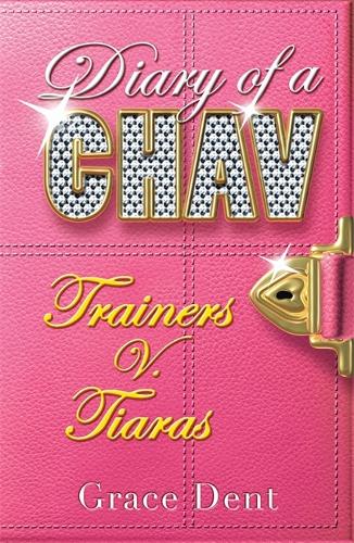 Trainers V. Tiaras (Diary Of A Chav)